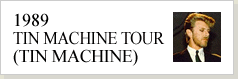 1989 TIN MACHINE TOUR